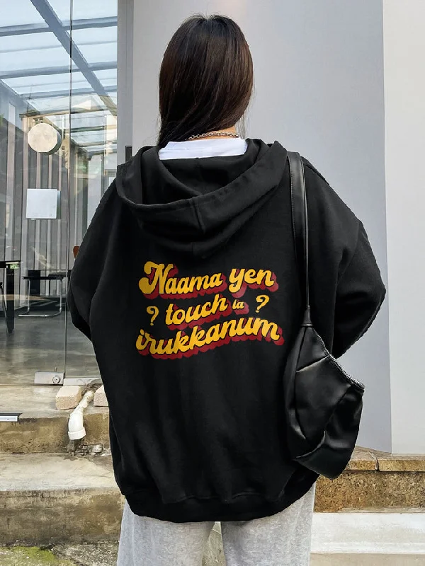 Namma En Touch La Irukkanum? - (Back Print) Hoodie Street