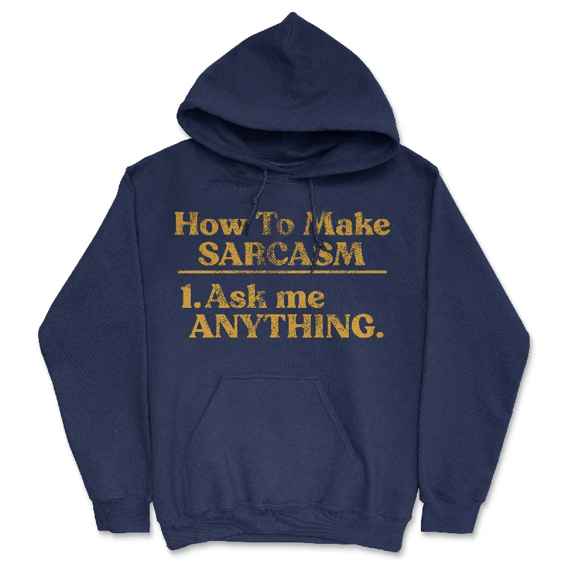 How To Make Sarcasm Ask Me Anything Hoodie Traditional Men's Wool