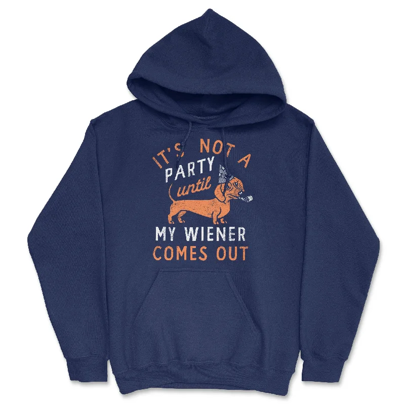 Its Not A Party Until My Wiener Comes Out Hoodie Hip Men's Urban