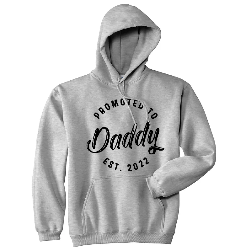 Promoted To Daddy 2022 Hoodie Tailored