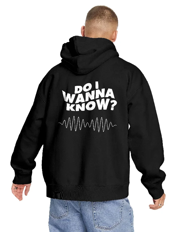 Do I Wanna Know? (Back Print) Hoodie Refined Men's European