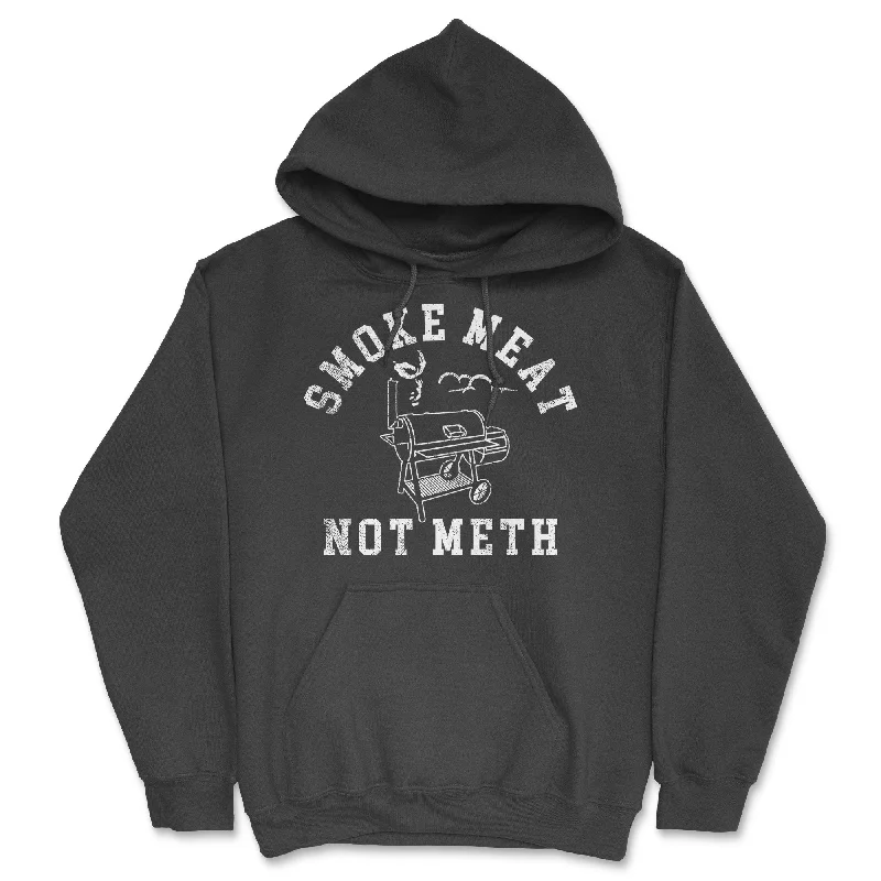 Smoke Meat Not Meth Hoodie Artistic Men's Avant