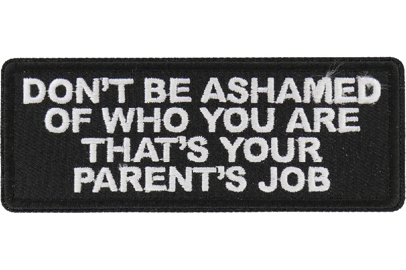 Don't Be Ashamed Patch Sharp Men's Italian